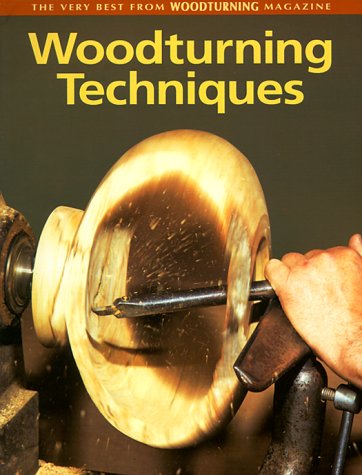 Stock image for Woodturning Techniques : The Very Best from Woodturning Magazine for sale by Better World Books