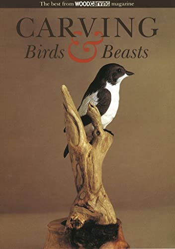 9780946819928: Carving Birds & Beasts: The Best from Woodcarving Magazine