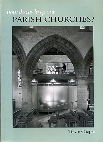 Stock image for How Do We Keep Our Parish Churches? for sale by MusicMagpie