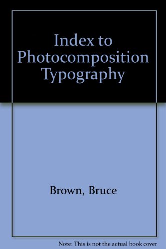 Beispielbild fr Index to Photocomposition Typography zum Verkauf von Reuseabook