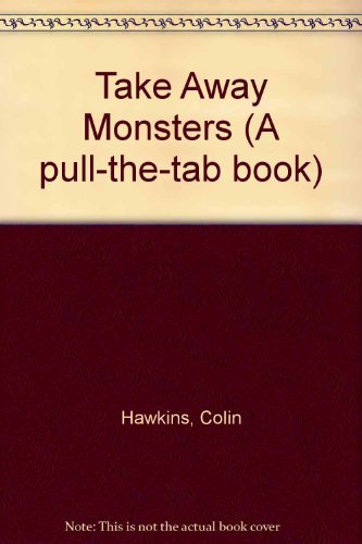 Stock image for Take Away Monsters (A pull-the-tab book) for sale by WorldofBooks