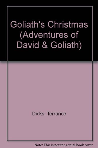 Imagen de archivo de The Adventures of David And Goliath: Goliath's Christmas. a la venta por Little Owl Books