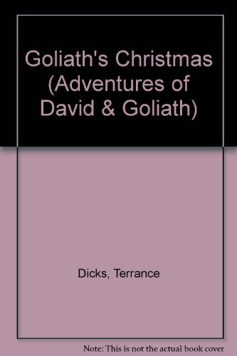 Stock image for The Adventures of David And Goliath: Goliath's Christmas. for sale by Little Owl Books