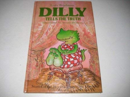 Dilly Tells the Truth (9780946826674) by Tony Bradman