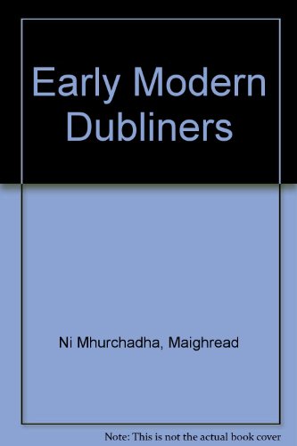 Stock image for Early Modern Dubliners for sale by Tall Stories BA