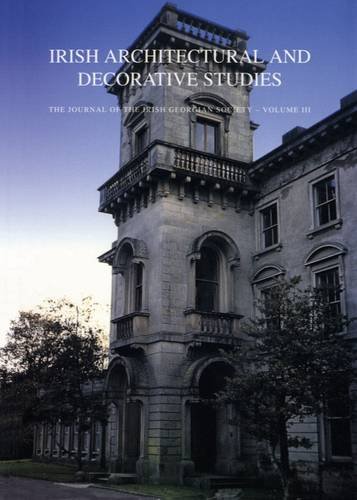 Stock image for Irish Architectural and Decorative Studies, The Journal of the Irish Gregorian Society: Vol. 3 III for sale by Book Bear