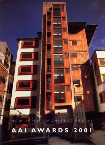 Stock image for AAI Awards 2001 | (New Irish Architecture No. 16) for sale by Attic Books