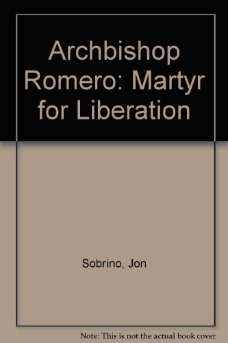 Beispielbild fr Romero: Martyr for Liberation zum Verkauf von Anybook.com