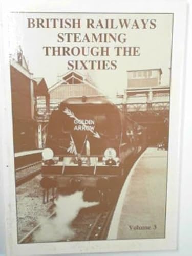 Beispielbild fr Steaming Through the Sixties zum Verkauf von HALCYON BOOKS