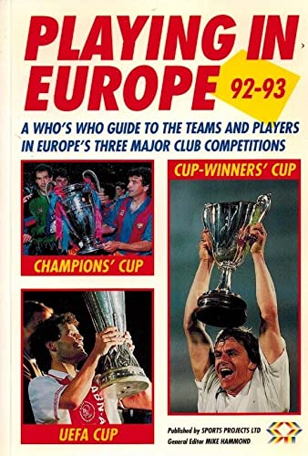 9780946866076: Playing in Europe 1992-93
