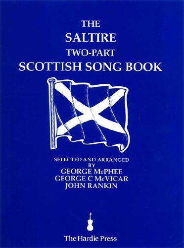 Stock image for The Saltire Two-Part Scottish Song Book: Melody Edition for sale by West With The Night