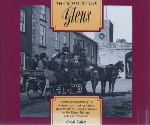 Stock image for Road to the Glens for sale by WorldofBooks