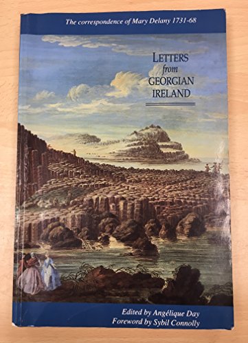 Beispielbild fr Letters from Georgian Ireland: The Correspondence of Mary Delany, 1731-68 zum Verkauf von WorldofBooks