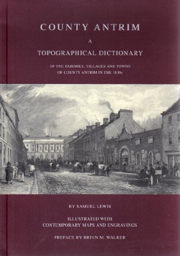 Stock image for County Antrim: Topographical Dictionary for sale by WorldofBooks