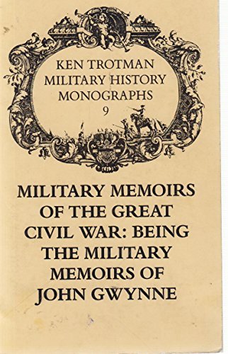 Military Memoirs of the GT Civil War (9780946879199) by John Gwynne