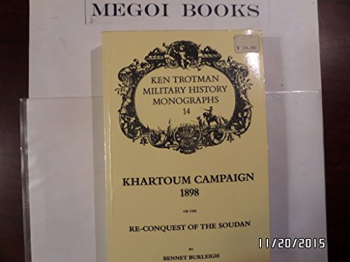 Khartoum Campaign 1898 : Or, the Re-conquest of the Sudan