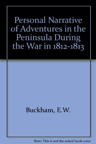 Stock image for Personal Narrative of Adventures in the Peninsula During the War in 1812-1813, for sale by Military Books