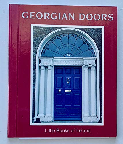 Beispielbild fr Georgian Doors of Dublin zum Verkauf von Versandantiquariat Felix Mcke