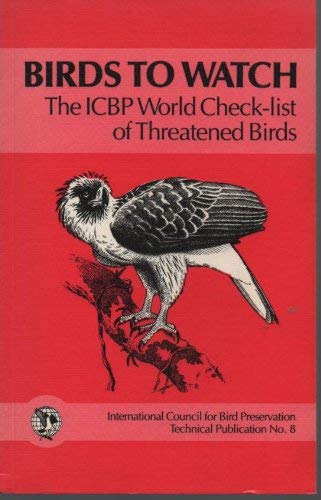 Beispielbild fr I.C.P.B. World Checklist of Threatened Birds (No. 1) (Birds to Watch) zum Verkauf von WorldofBooks