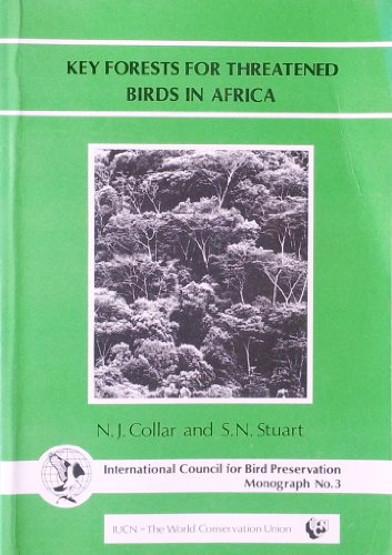 Key forests for threatened birds in Africa (ICBP monograph) (9780946888153) by Collar, N. J