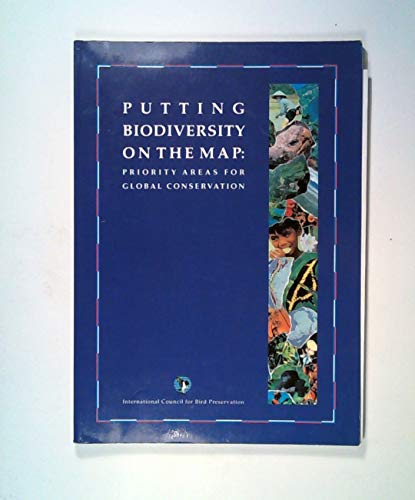 9780946888245: Putting Biodiversity on the Map: Priority Areas for Global Conservation