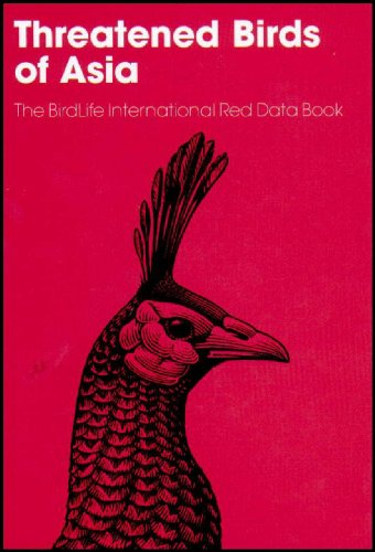 Threatened Birds of Asia (2-Volume Set): The BirdLife International Red Data Book