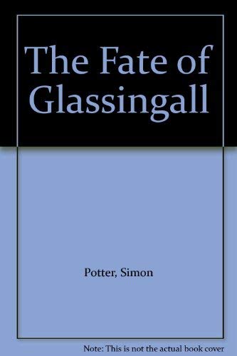 Stock image for The Fate of Glassingall for sale by WorldofBooks