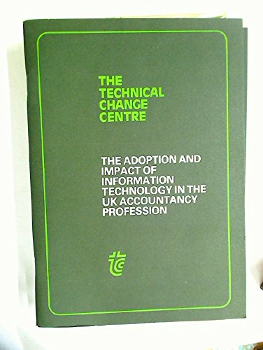 9780946890354: The Adoption and Impact of Information Technology in the UK Accountancy Profession.