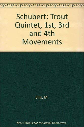 Stock image for Schubert - Piano Quintet in a (D667) - the Trout. (Movements 1,3 & 4) for sale by Richard Sylvanus Williams (Est 1976)