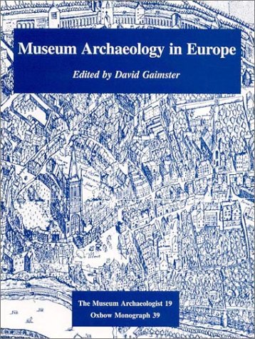 Stock image for Museum Archaeology in Europe. for sale by N. Fagin Books