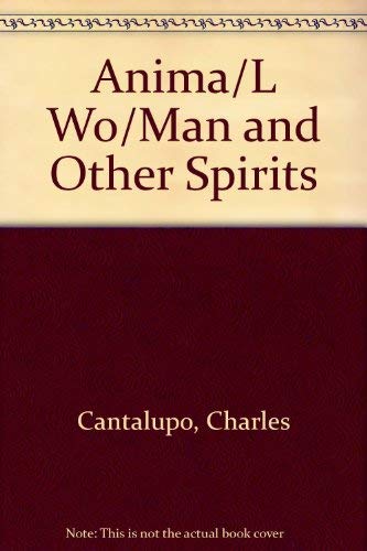 Stock image for Anima/L Wo/Man and Other Spirits for sale by The Second Reader Bookshop