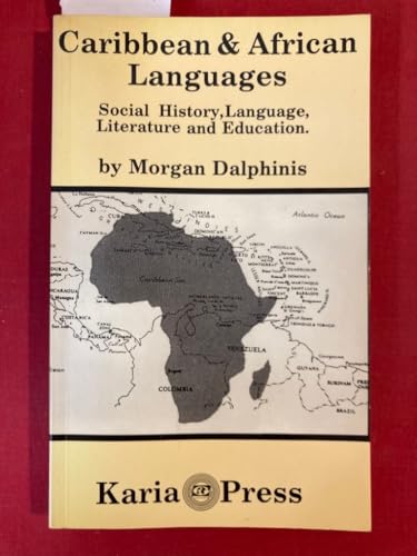 9780946918065: Caribbean and African Languages: Social History, Language, Literature and Education