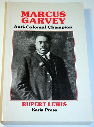 Beispielbild fr Marcus Garvey: Anti-colonial Champion zum Verkauf von Best and Fastest Books