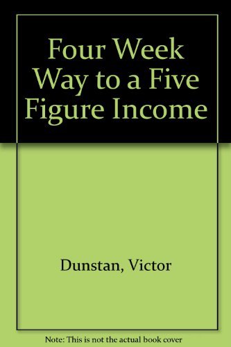 Stock image for Four Week Way to a Five Figure Income for sale by Reuseabook