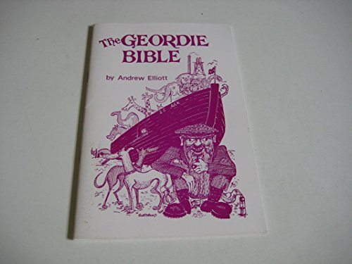 Imagen de archivo de Geordie Bible a la venta por Leaf Ends