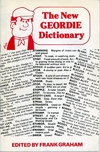 Stock image for The New Geordie Dictionary (A Frank Graham Publication) for sale by SecondSale