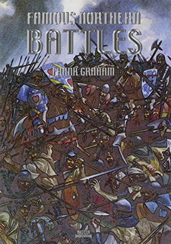 Beispielbild fr Famous Northern Battles zum Verkauf von WorldofBooks