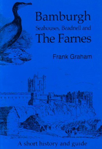 Beispielbild fr Bamburgh, Seahouses, Beadnell and The Farnes zum Verkauf von WorldofBooks