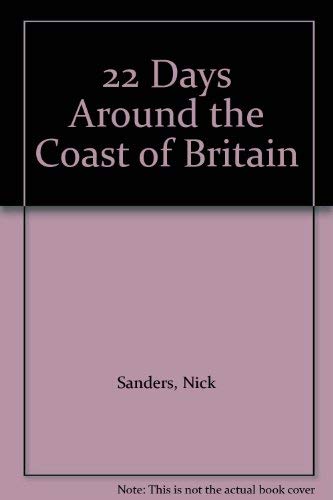 Stock image for 22 Days Around the Coast of Britain for sale by Better World Books: West