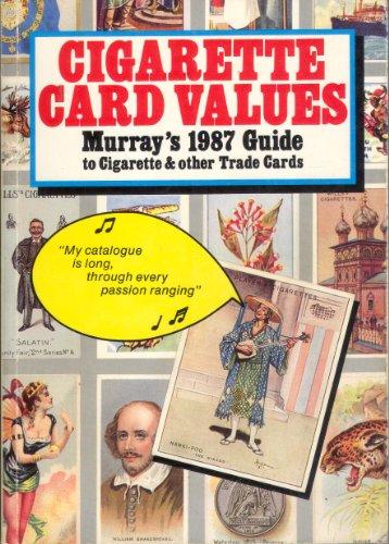 Stock image for Cigarette Card Values 1987: Guide to Cigarette and Other Trade Cards for sale by Goldstone Books