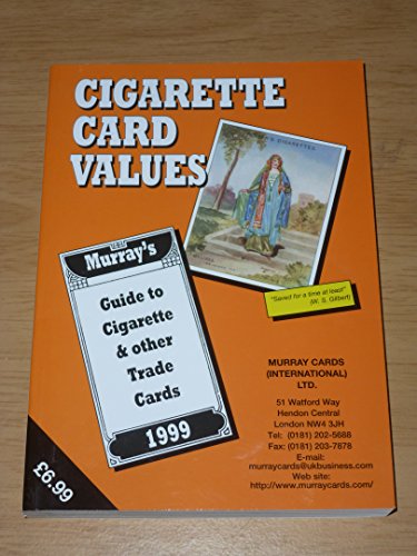 Stock image for Cigarette Card Values 1999: Guide to Cigarette and Other Trade Cards for sale by Goldstone Books