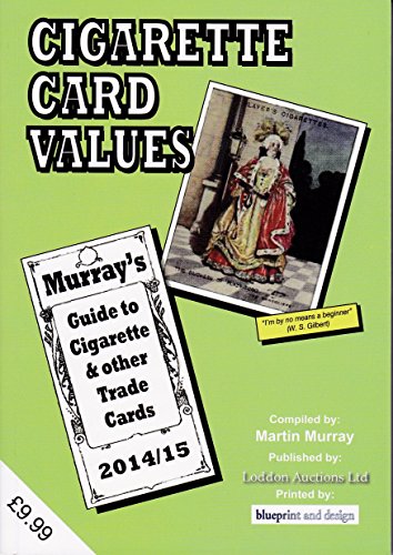 Stock image for Cigarette Card Values 2014/15: Murray's Guide to Cigarette & Other Trade Cards for sale by WorldofBooks