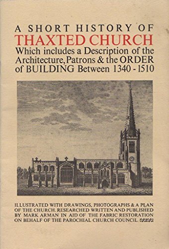 Stock image for Short History of Thaxted Church for sale by Alplaus Books