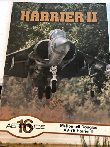 Imagen de archivo de Aeroguide 16: McDonnell Douglas AV-8B Harrier II a la venta por Half Price Books Inc.