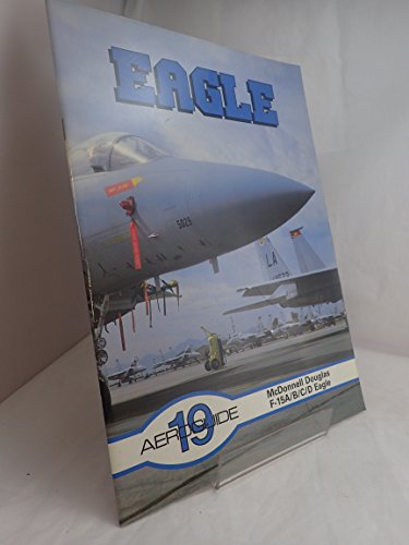 Stock image for Aeroguide 19 - McDonnell Douglas F-15A/B/C/D Eagle for sale by HPB-Red