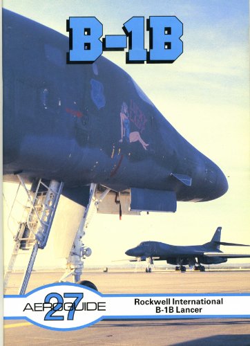 9780946958351: B-1B: Rockwell International B-1B Lancer (Aeroguide)