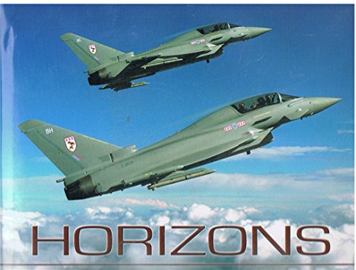 Imagen de archivo de Horizons: The Royal Air Force in the Twenty-First Century a la venta por WorldofBooks