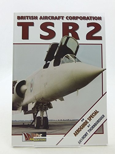 Imagen de archivo de British Aircraft Corporation TSR 2: An Aeroguide Special a la venta por Brit Books