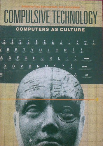 Beispielbild fr Compulsive Technology: Computers as Culture zum Verkauf von Anybook.com