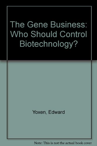 Beispielbild fr The Gene Business: Who Should Control Biotechnology? zum Verkauf von Plurabelle Books Ltd